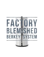 Blemished Berkey System